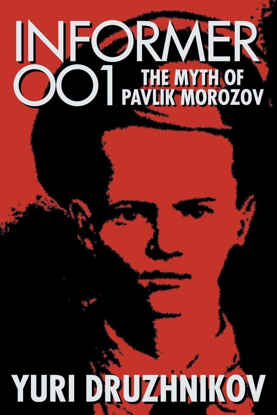 Informer 001: The Myth of Pavlik Morozov,Used