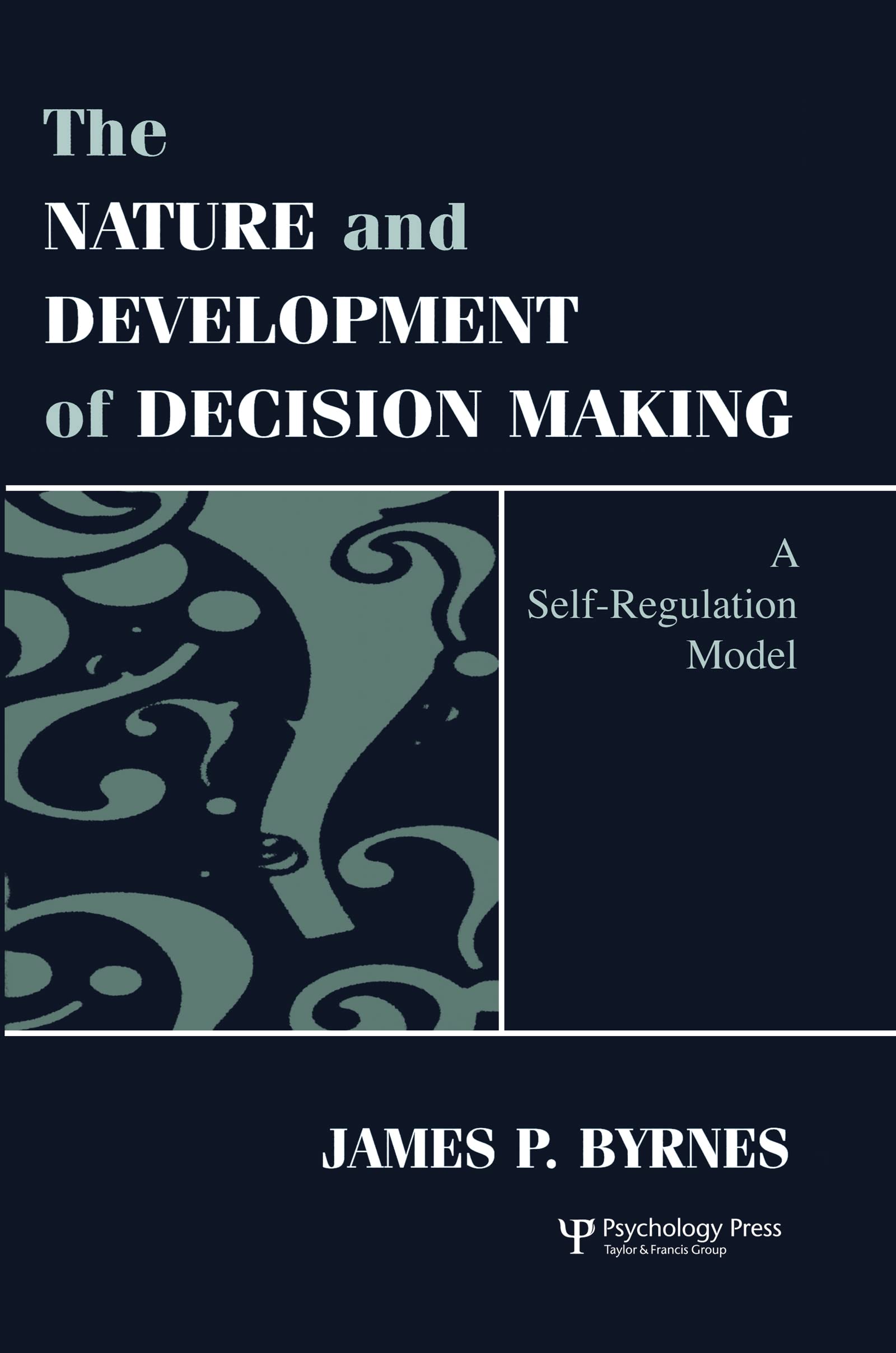 The Nature And Development Of Decisionmaking: A Selfregulation Model,Used
