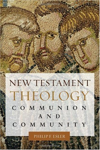 New Testament Theology: Communion And Community,Used