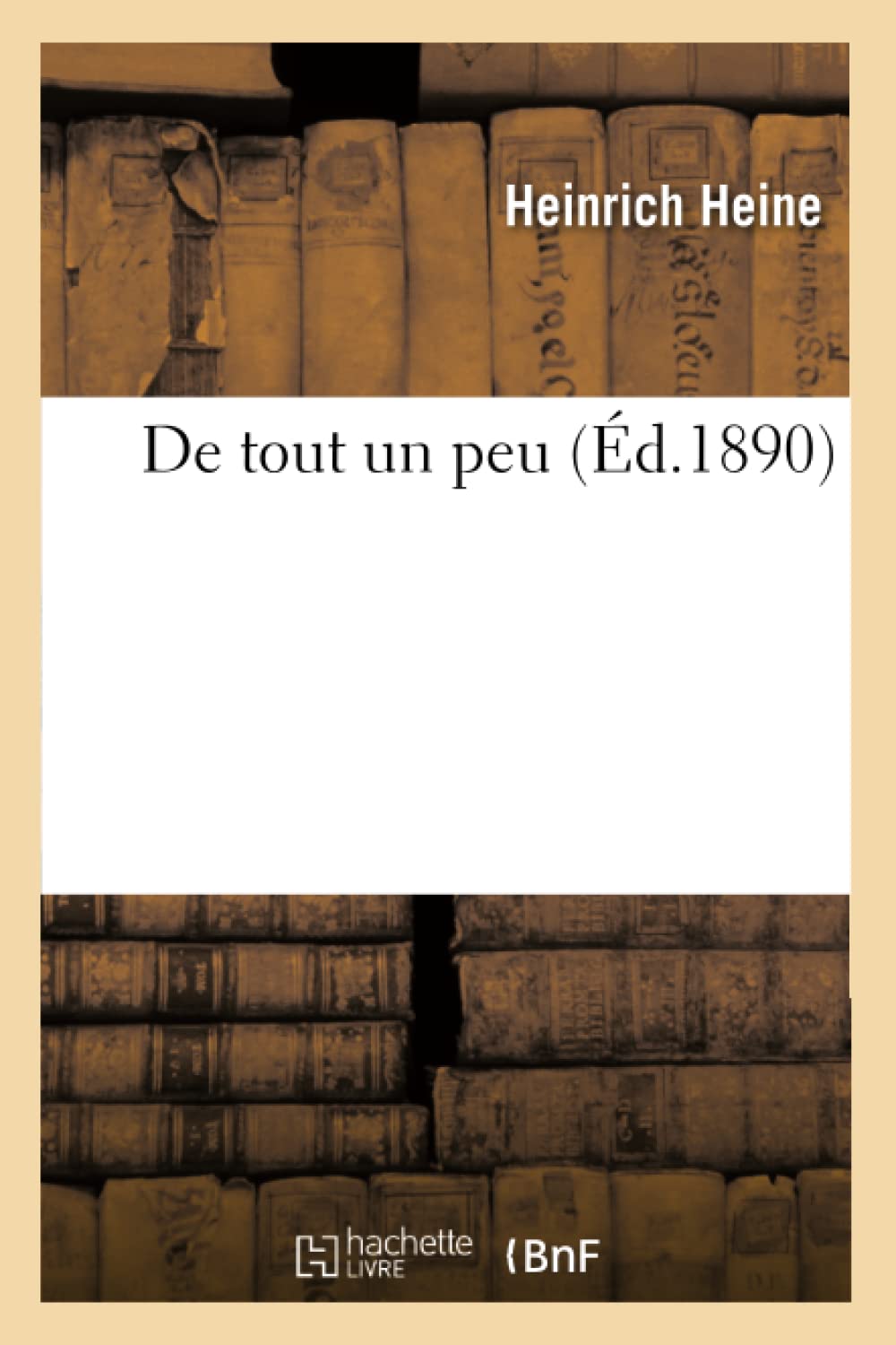 de Tout Un Peu (d.1890) (Litterature) (French Edition),Used