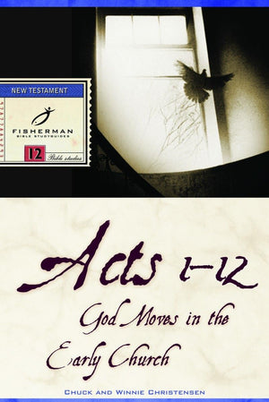 Acts 112: God Moves in the Early Church (Fisherman Bible Studyguide Series),Used