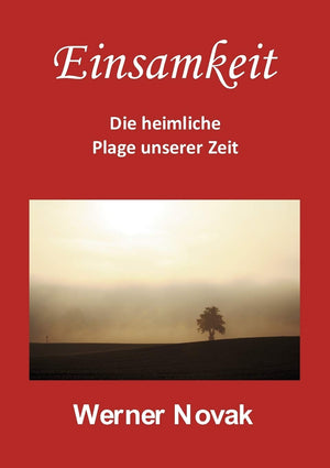 Einsamkeit  Die heimliche Plage unserer Zeit (German Edition),Used