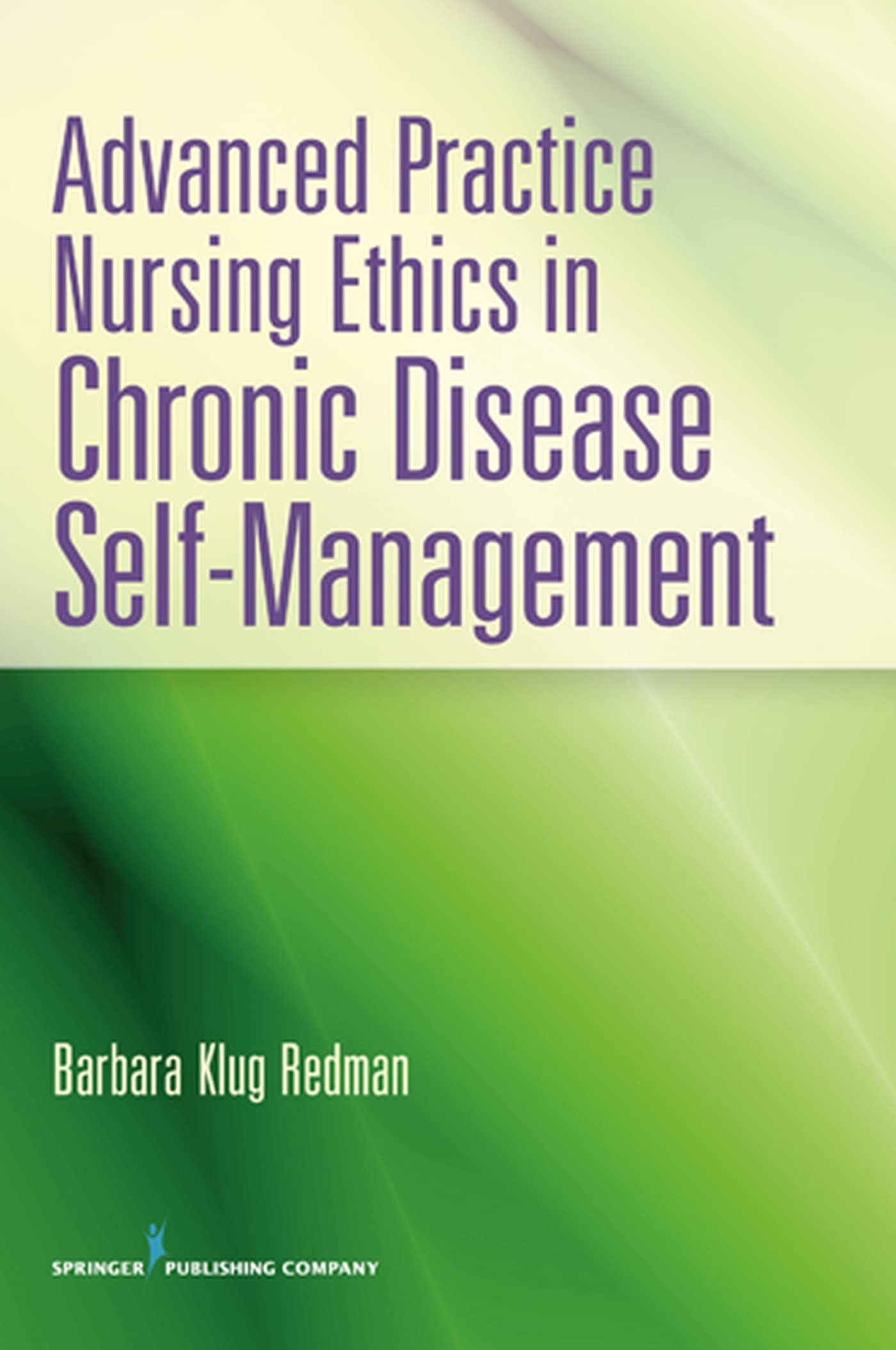Advanced Practice Nursing Ethics in Chronic Disease SelfManagement,Used