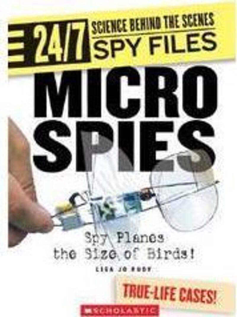 Micro Spies (24/7: Science Behind the Scenes: Spy Files) (Library Edition),Used