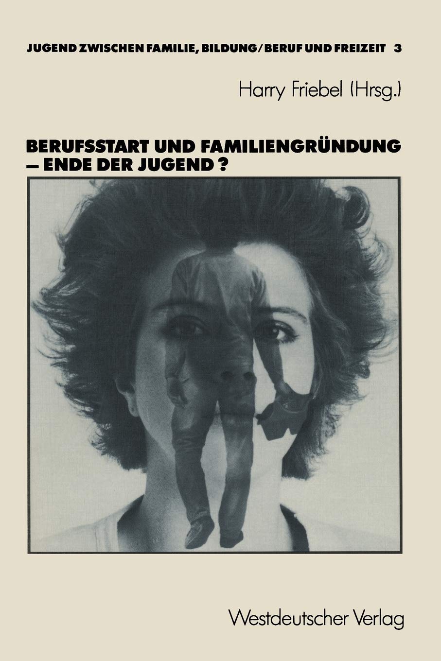 Berufsstart Und Familiengrndung  Ende Der Jugend? (German Edition),Used