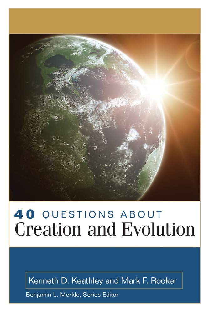 40 Questions About Creation and Evolution (40 Questions & Answers),New