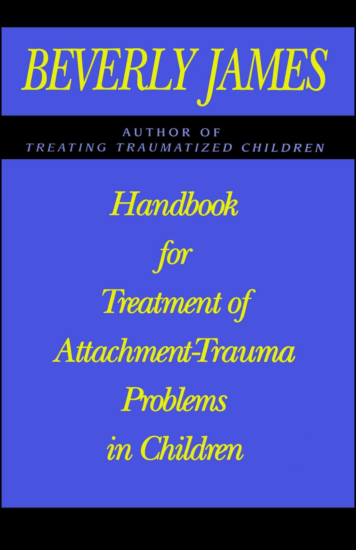 Handbook for Treatment of Attachment Problems in Children,Used