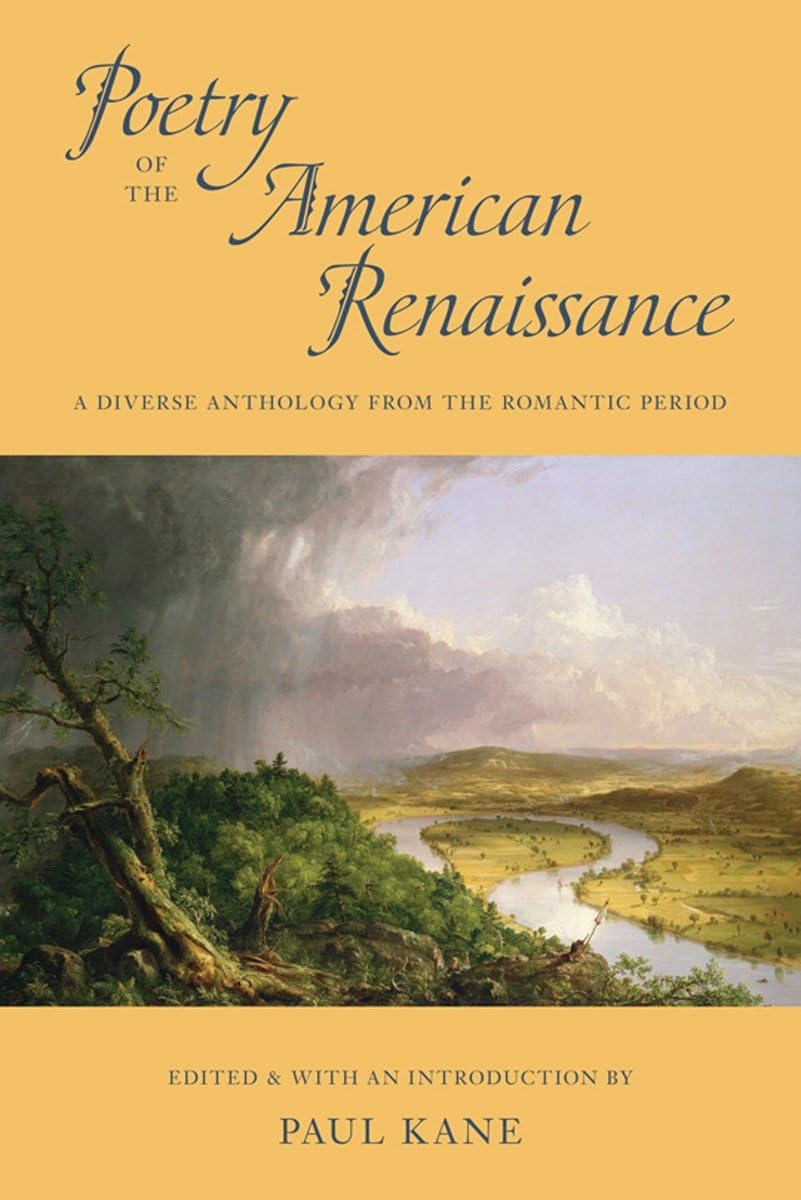 Poetry of the American Renaissance: A Diverse Anthology from the Romantic Period,New