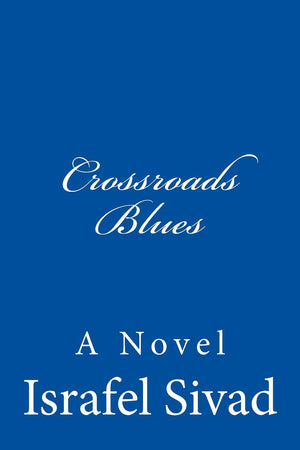 Crossroads Blues: A Novel,Used