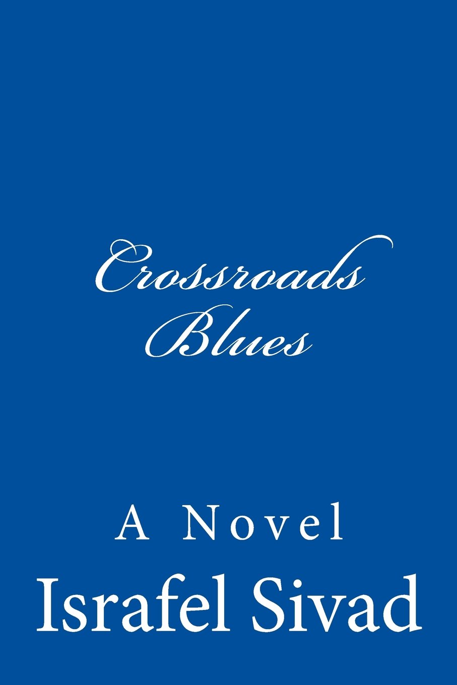 Crossroads Blues: A Novel,Used