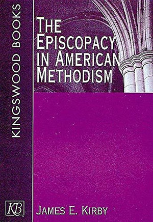 The Episcopacy in American Methodism,Used