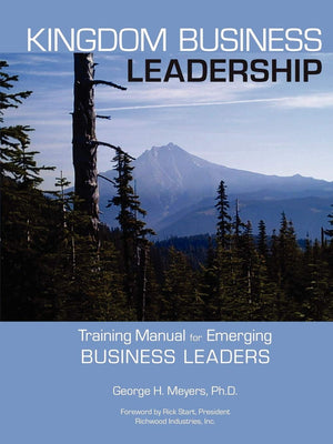 Kingdom Business Leadership  Training Manual for Emerging Business Leaders,Used