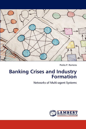 Banking Crises and Industry Formation: Networks of Multiagent Systems,Used