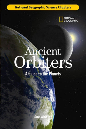 Science Chapters: Ancient Orbiters: A Guide to the Planets,Used