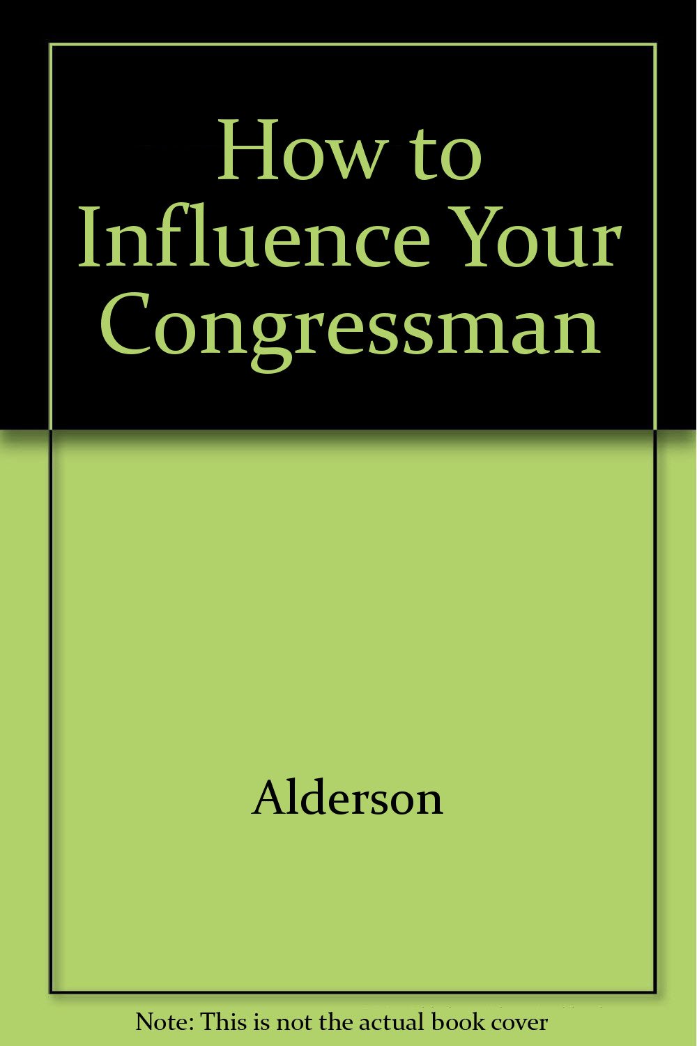 How You Can Influence Congress,Used