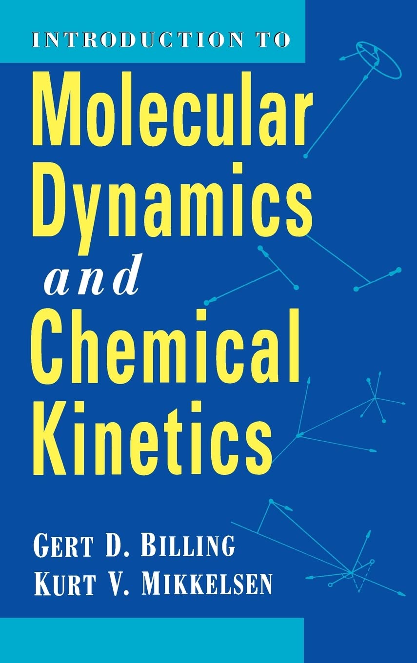 Introduction to Molecular Dynamics and Chemical Kinetics,Used
