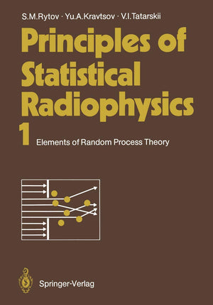 Principles of Statistical Radiophysics 1: Elements of Random Process Theory,Used