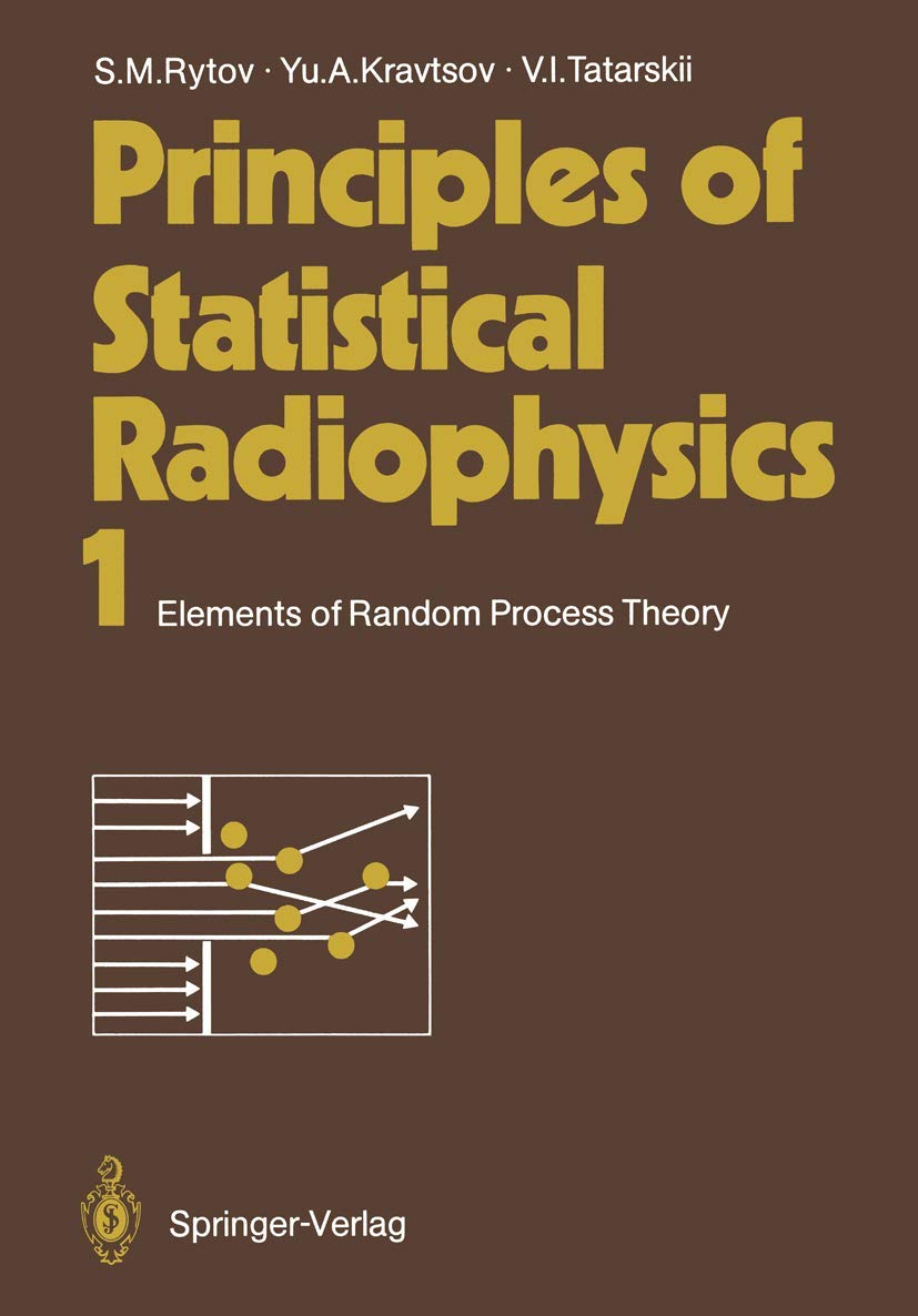 Principles of Statistical Radiophysics 1: Elements of Random Process Theory,Used