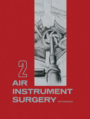 Air Instrument Surgery: Vol. 2: Orthopedics,Used