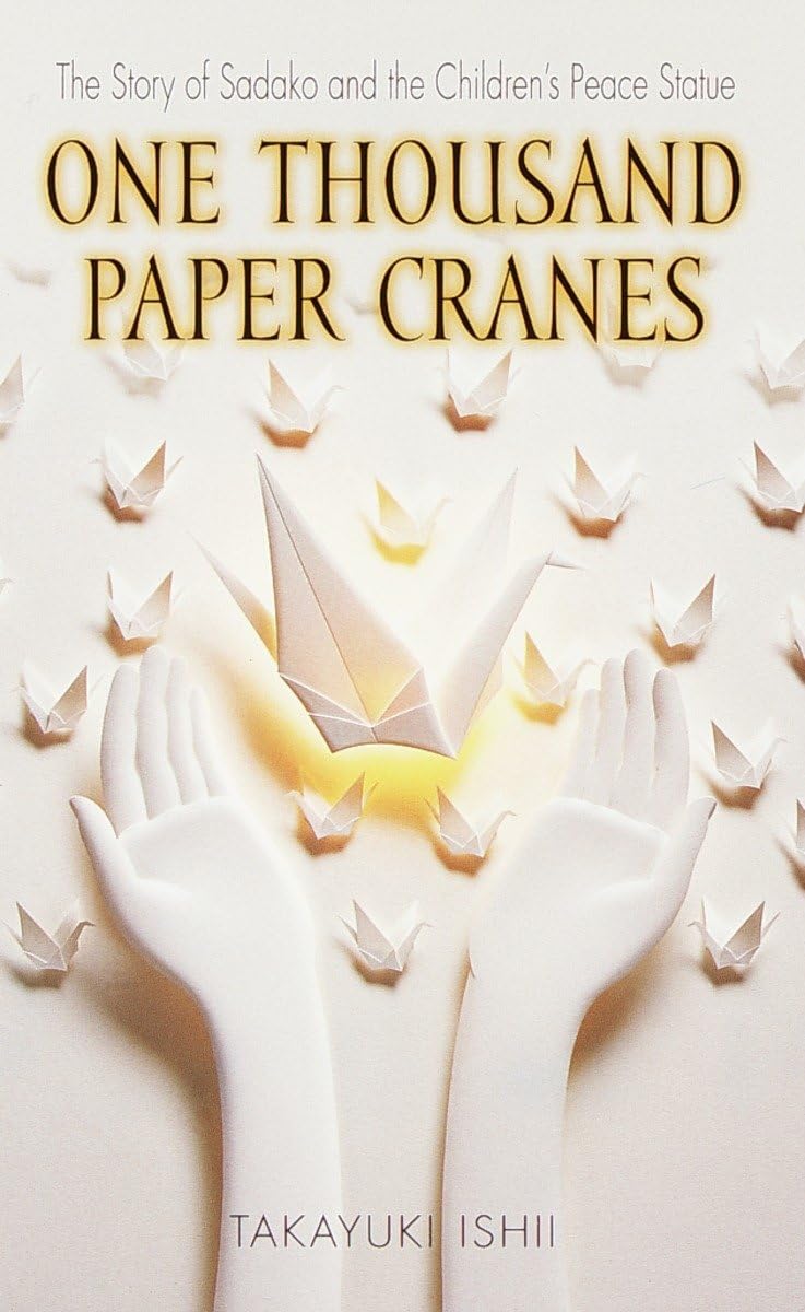 One Thousand Paper Cranes: The Story of Sadako and the Children's Peace Statue,Used