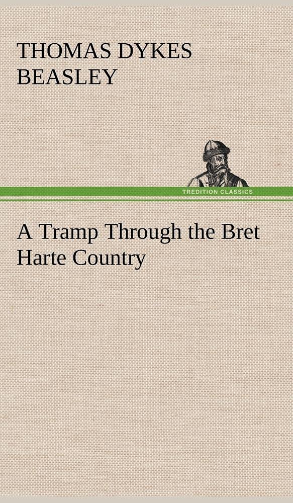 A Tramp Through the Bret Harte Country,Used