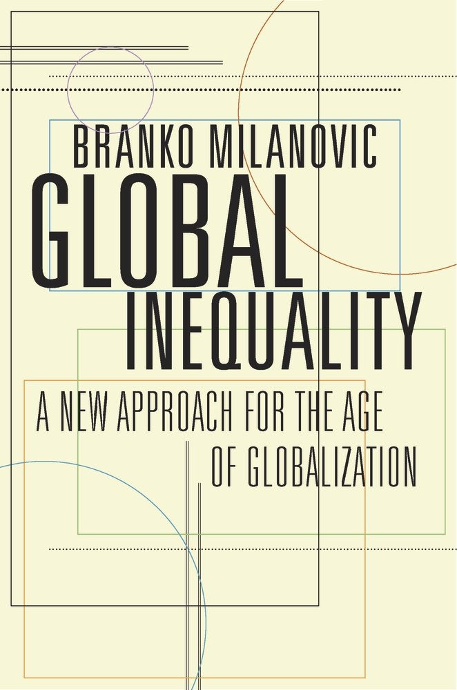 Global Inequality: A New Approach for the Age of Globalization,New
