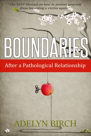 Boundaries After A Pathological Relationship