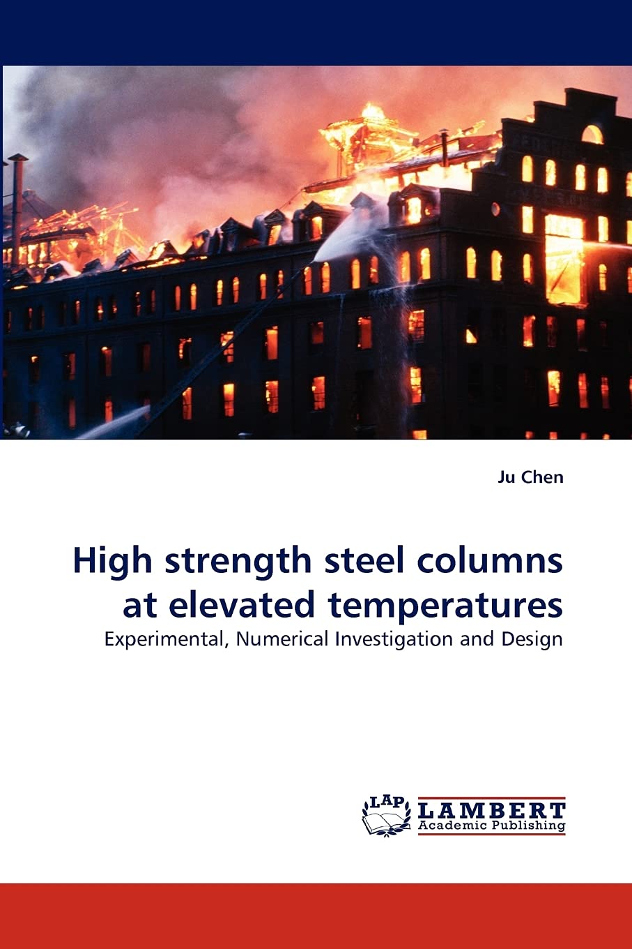 High strength steel columns at elevated temperatures: Experimental, Numerical Investigation and Design,Used