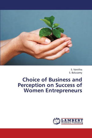 Choice of Business and Perception on Success of Women Entrepreneurs,Used