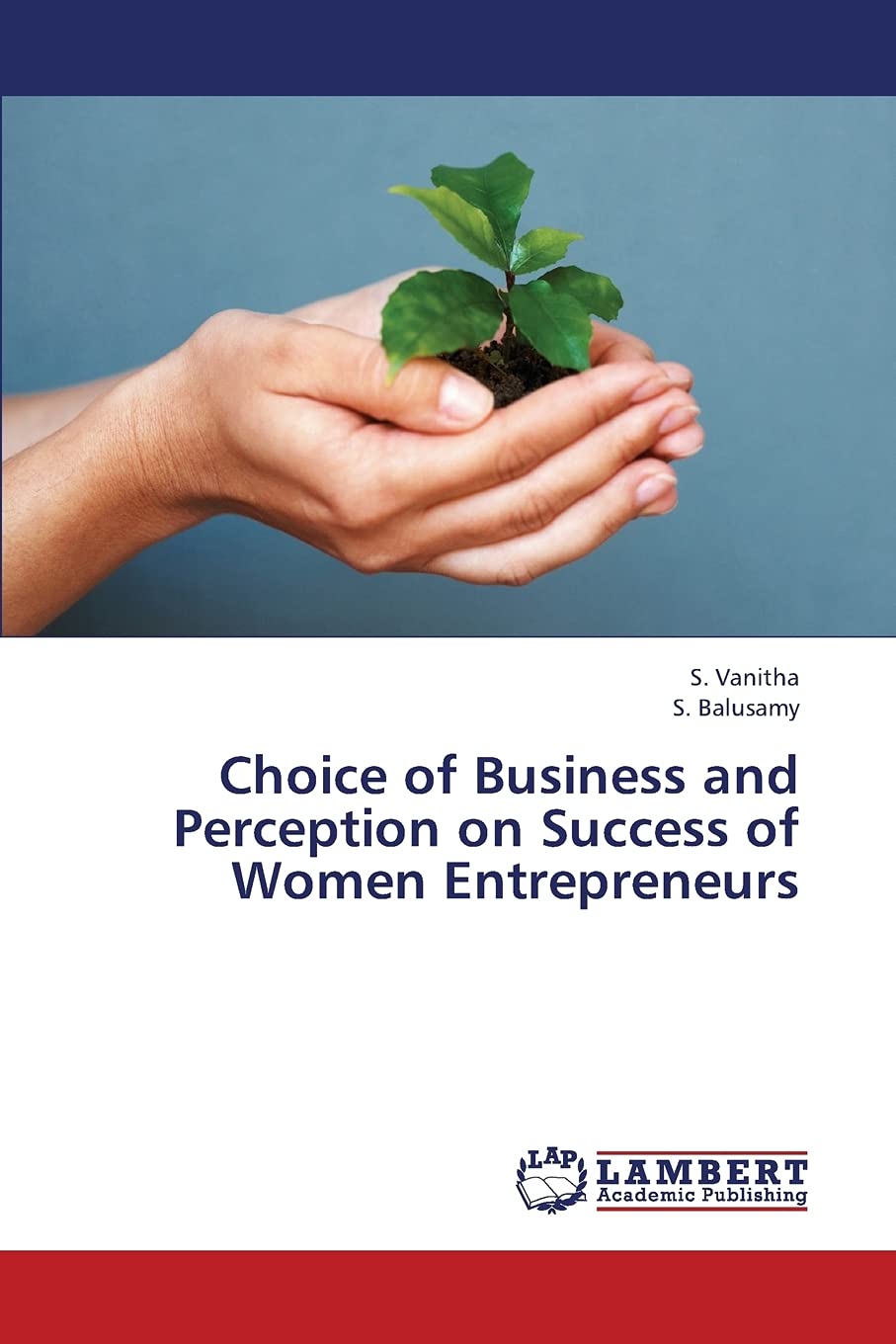 Choice of Business and Perception on Success of Women Entrepreneurs,Used
