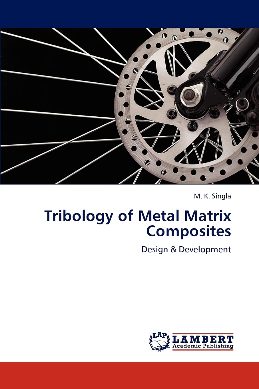 Tribology of Metal Matrix Composites: Design & Development,Used