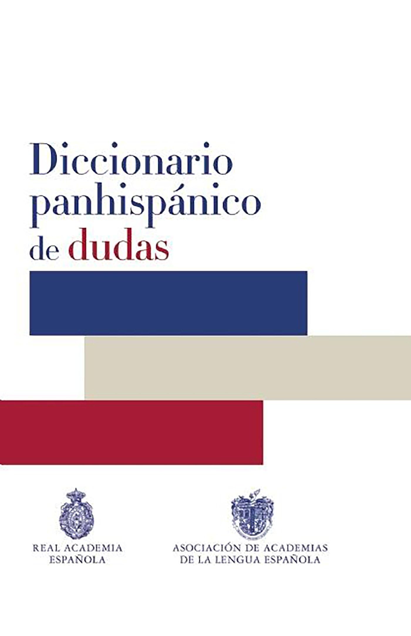 Diccionario panhispanico de dudas / Panhispanic Dictionary of Doubts (Real Academia de la Lengua Espaola) (Spanish Edition),Used