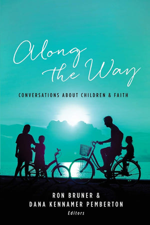 Along the Way: Conversations About Children & Faith,Used