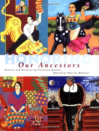 Honoring Our Ancestors: Stories and Paintings by Fourteen Artists,Used