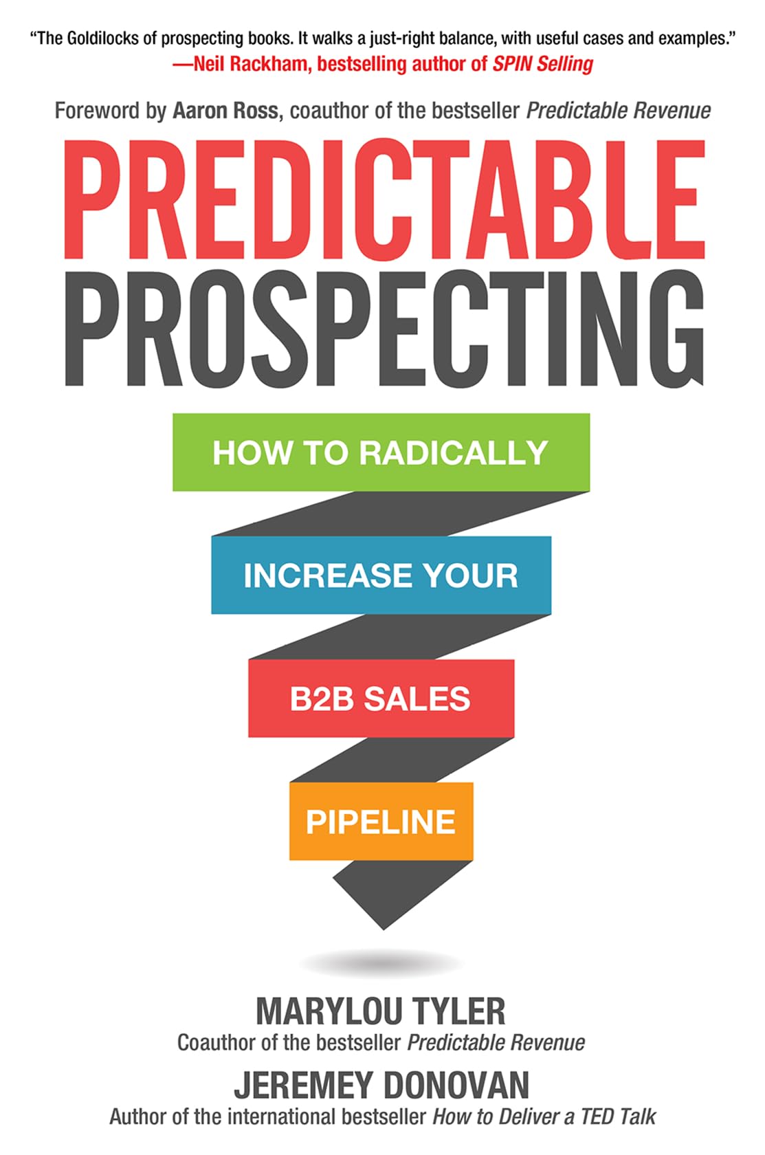 Predictable Prospecting: How To Radically Increase Your B2B Sales Pipeline
