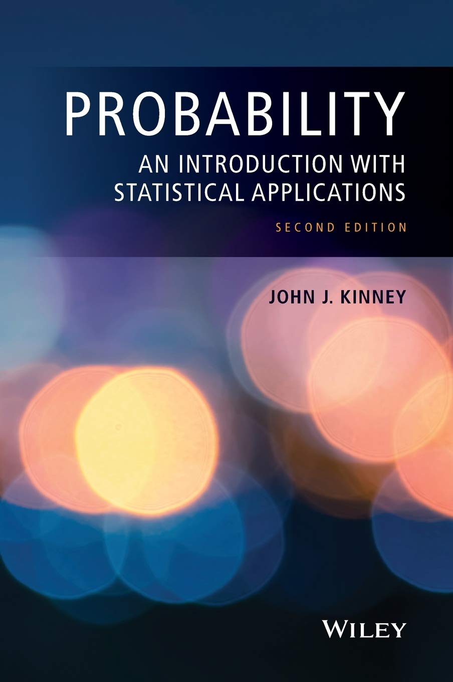 Probability: An Introduction with Statistical Applications, 2nd Edition,Used