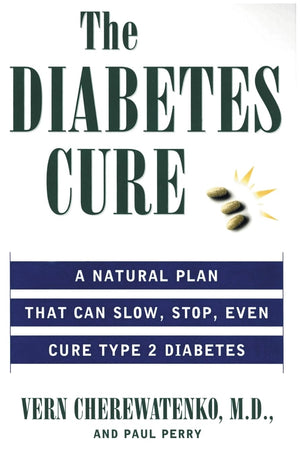The Diabetes Cure: A Natural Plan That Can Slow, Stop, Even Cure Type 2 Diabetes,Used