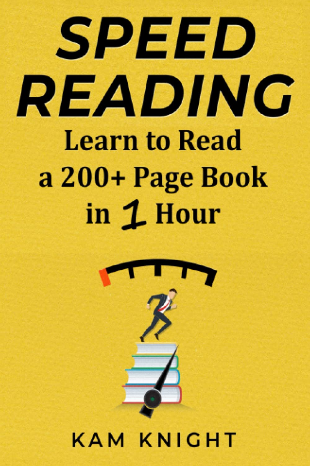 Speed Reading: Learn To Read A 200+ Page Book In 1 Hour,New
