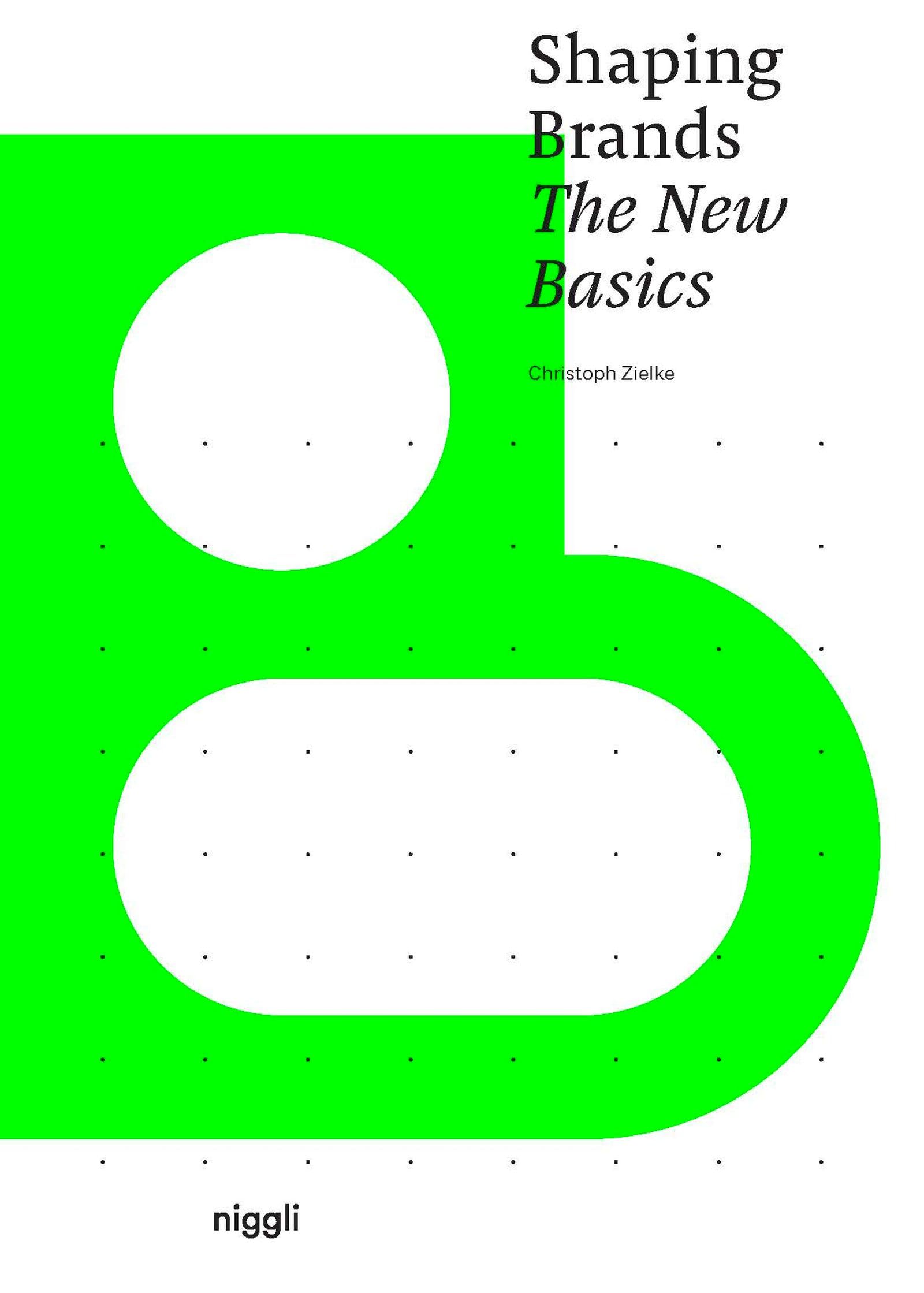 Shaping Brands: The New Basics