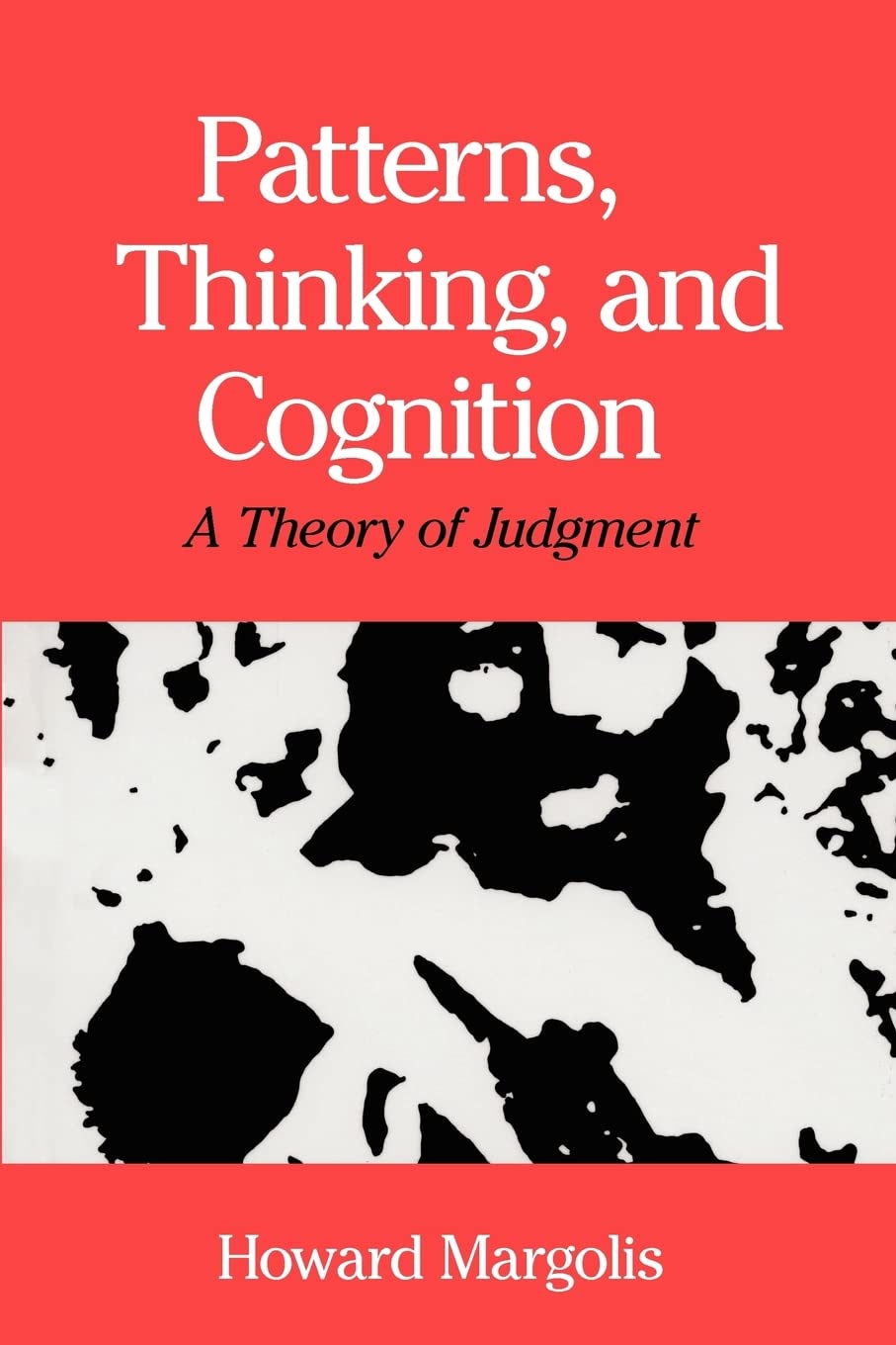 Patterns, Thinking, And Cognition: A Theory Of Judgment,New