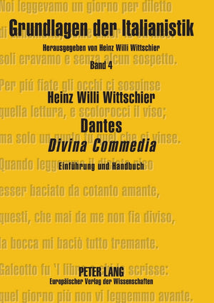 Dantes Divina Commedia: Einfhrung und Handbuch Erzhlte Transzendenz (Grundlagen der Italianistik) (German Edition),Used
