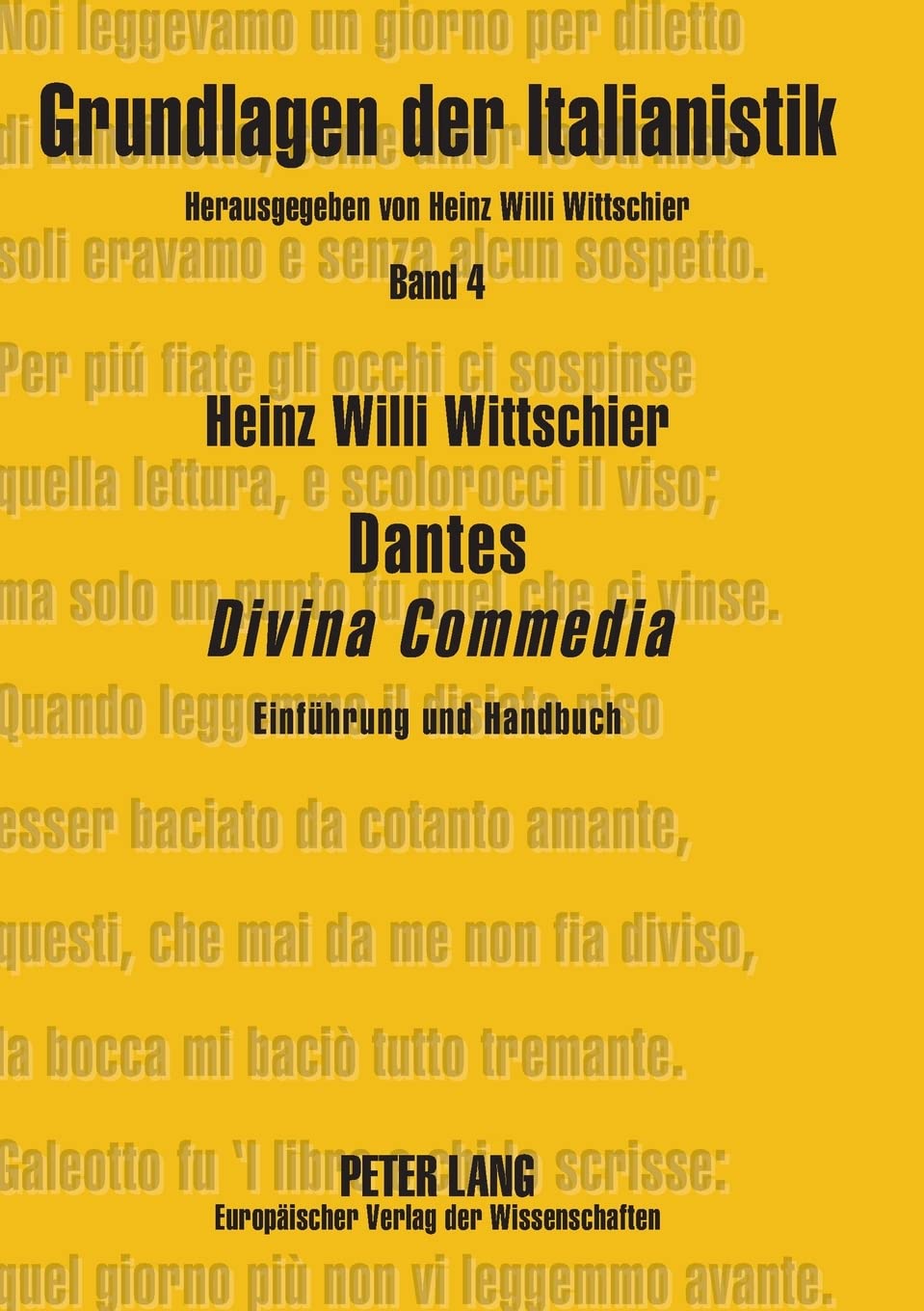 Dantes Divina Commedia: Einfhrung und Handbuch Erzhlte Transzendenz (Grundlagen der Italianistik) (German Edition),Used