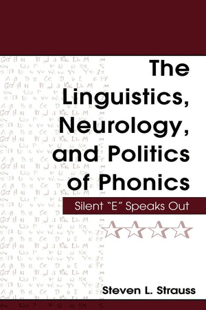 The Linguistics, Neurology, and Politics of Phonics,Used