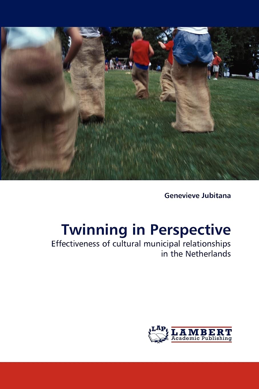 Twinning in Perspective: Effectiveness of cultural municipal relationships in the Netherlands,Used