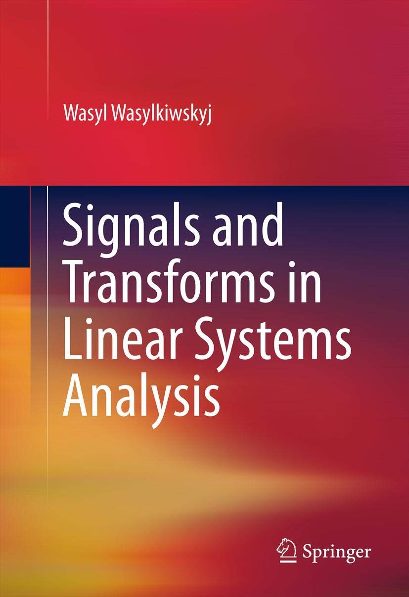Signals and Transforms in Linear Systems Analysis,Used