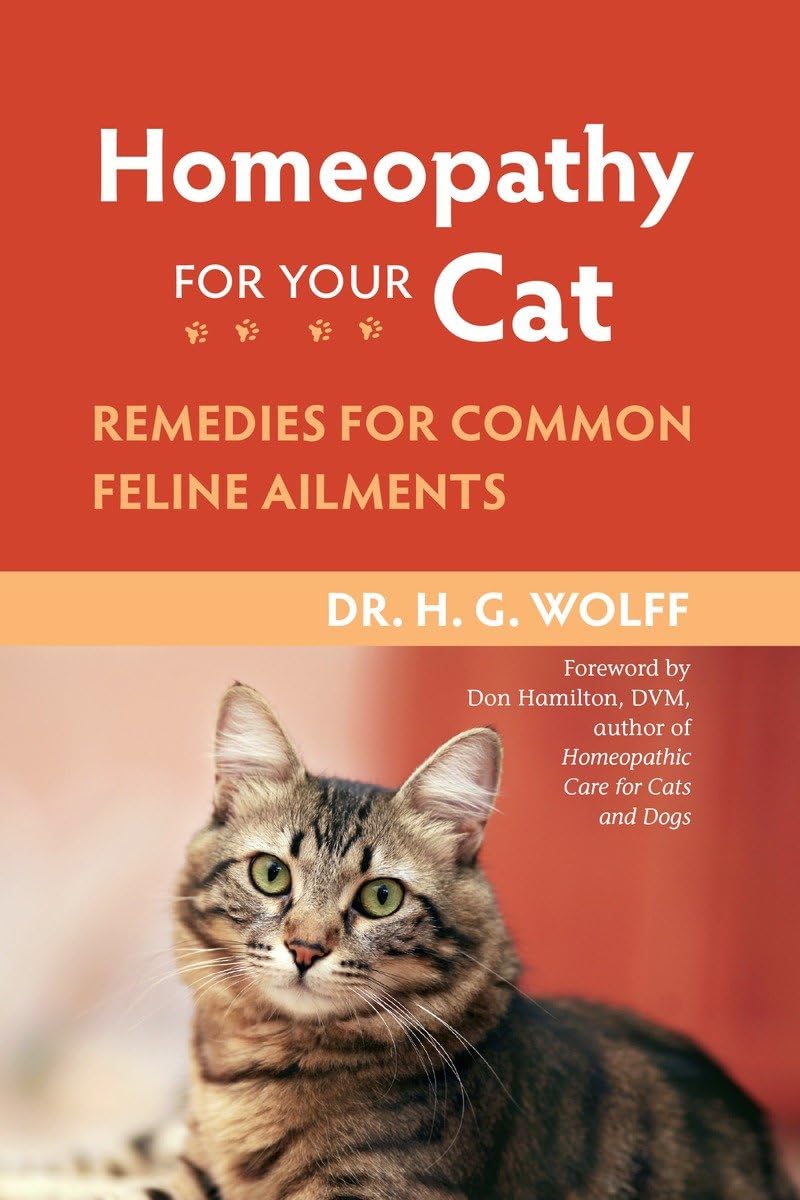 Homeopathy For Your Cat: Remedies For Common Feline Ailments,Used