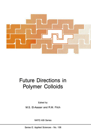 Future Directions in Polymer Colloids (NATO Science Series E:, 138),Used