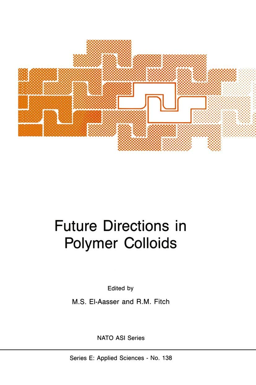Future Directions in Polymer Colloids (NATO Science Series E:, 138),Used