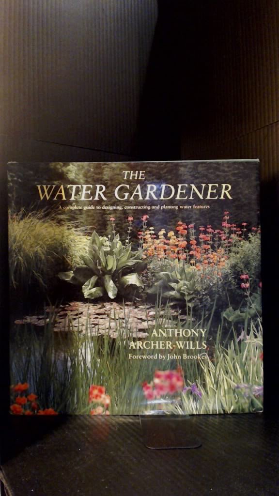 The Water Gardener: A Complete Guide to Designing, Constructing and Planting Water Features,New