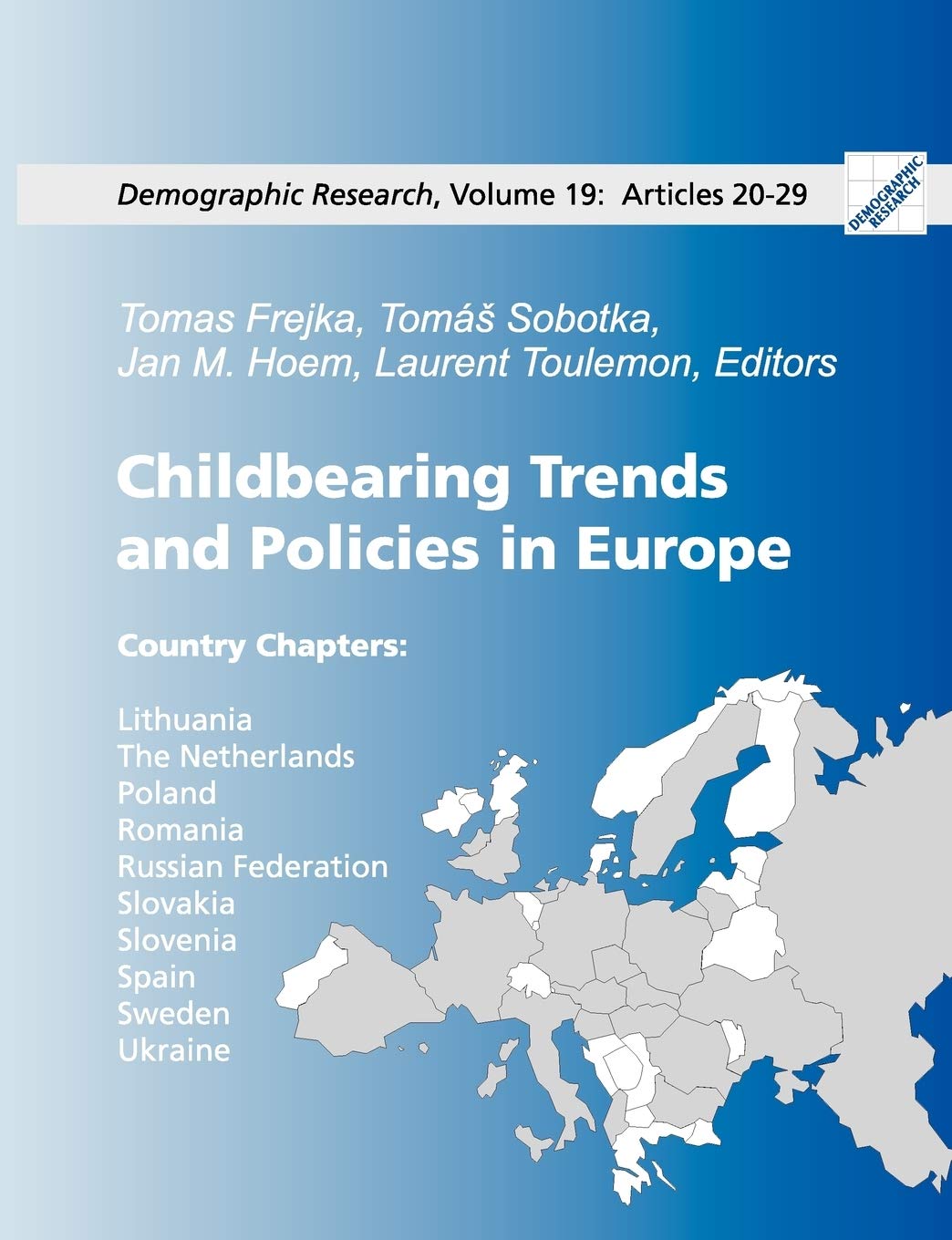 Childbearing Trends and Policies in Europe, Book III: Demographic Research: Volume 19, Articles 2029,Used